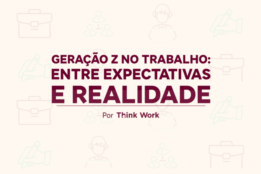 Geração Z no trabalho