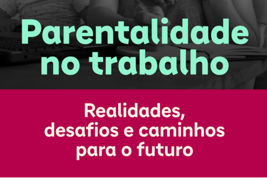 Parentalidade no trabalho
