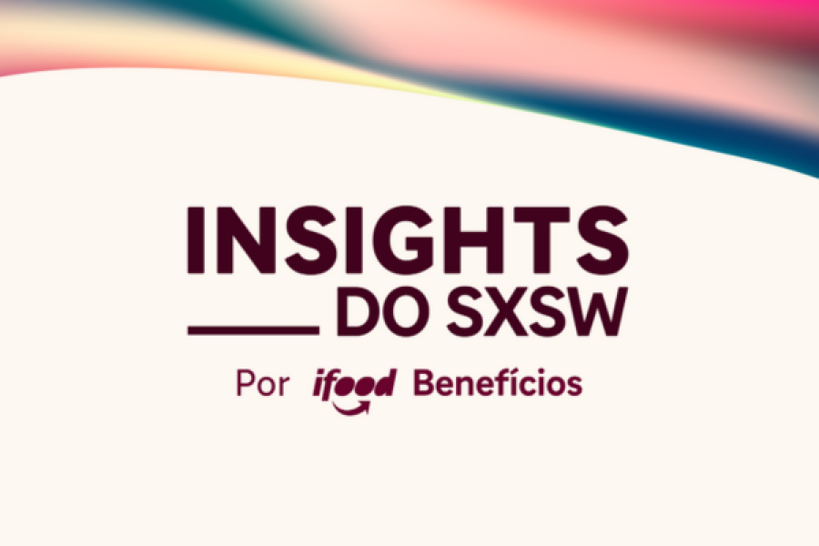 Insights do SXSW