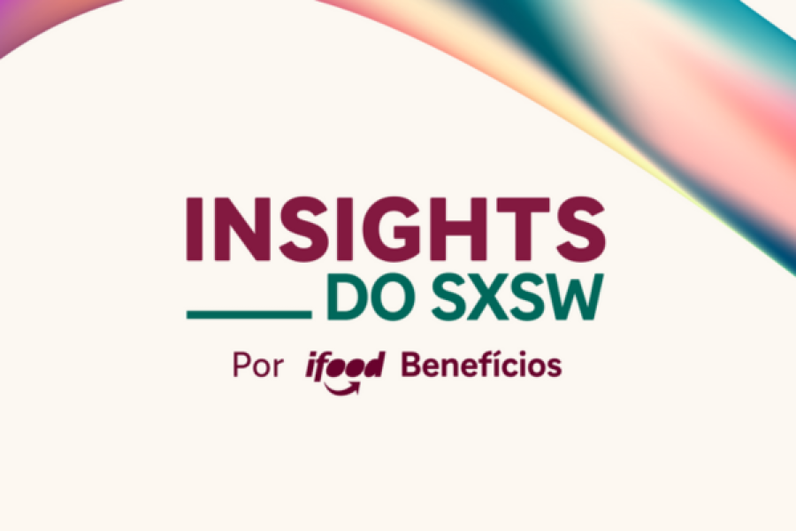 Insights do SXSW II