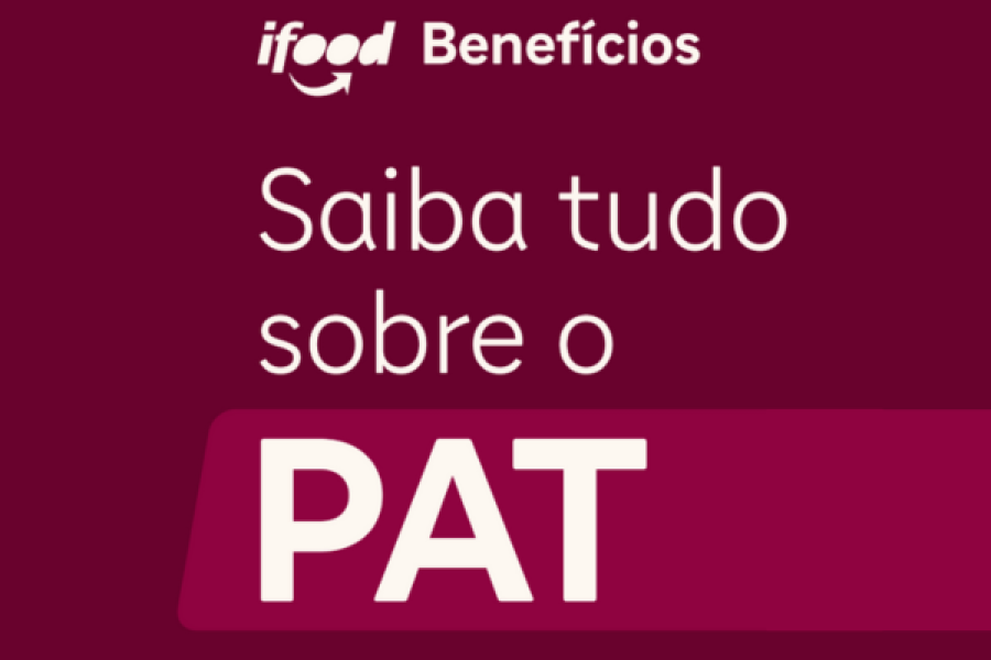 Saiba tudo sobre o PAT