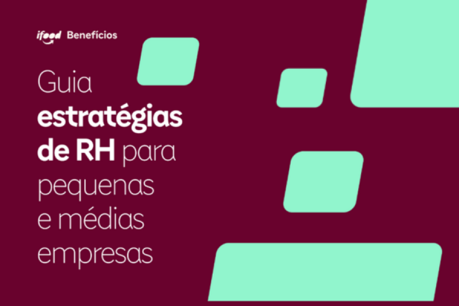 Guia estratégias de RH para pequenas e médias  empresas